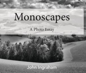 Monoscapes - A Photo Essay book cover