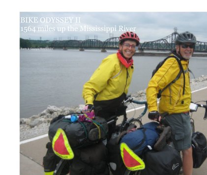 BIKE ODYSSEY II 1564 miles up the Mississippi River book cover