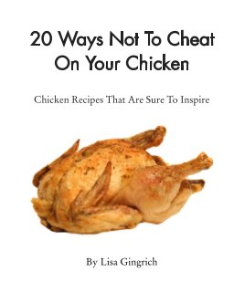 20 Ways Not To Cheat On Your Chicken book cover