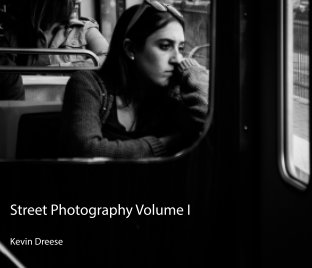 Street Photography Volume I book cover