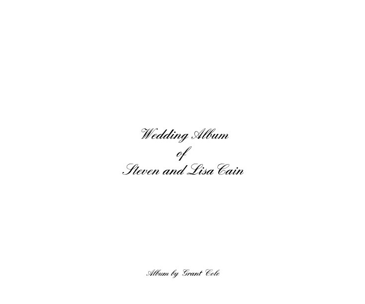 Ver Wedding Album of Steven and Lisa Cain por Album by Grant Cole