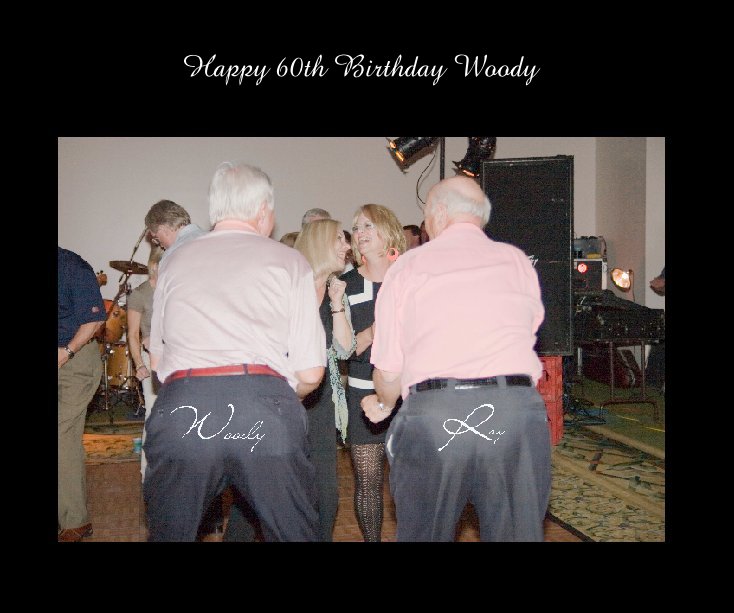 View Happy 60th Birthday Woody by Janis Richards