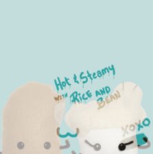 Hot and Steamy with Rice and Bean book cover