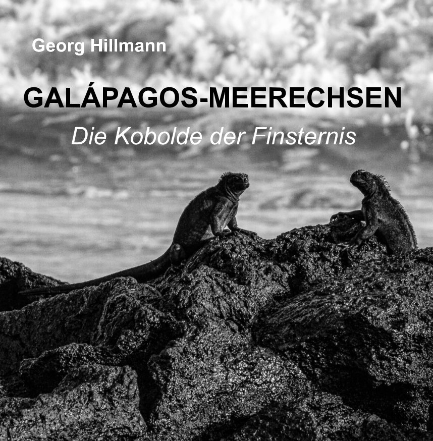 Ver Galápagos - Meerechsen por Georg Hillmann