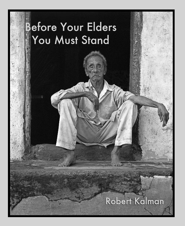 Ver Before Your Elders You Must Stand por Robert Kalman