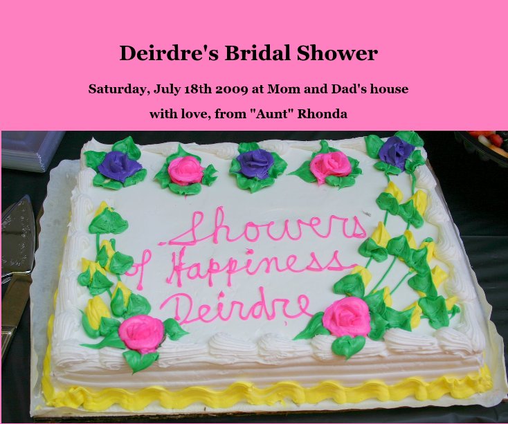 View Deirdre's Bridal Shower by with love, from "Aunt" Rhonda