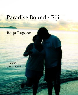 Paradise Bound - Fiji Beqa Lagoon book cover