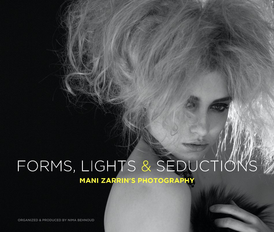Ver FORMS, LIGHTS & SEDUCTIONS por MANI ZARRIN'S PHOTOGRAPHY