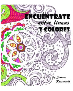 Encuéntrate entre lineas y colores book cover
