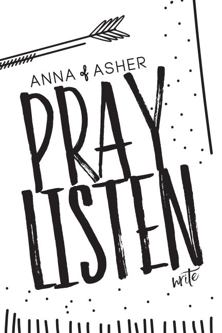 View Anna of Asher: 28 Day Prayer Journal by Nicole Arbuckle and Magen Helms