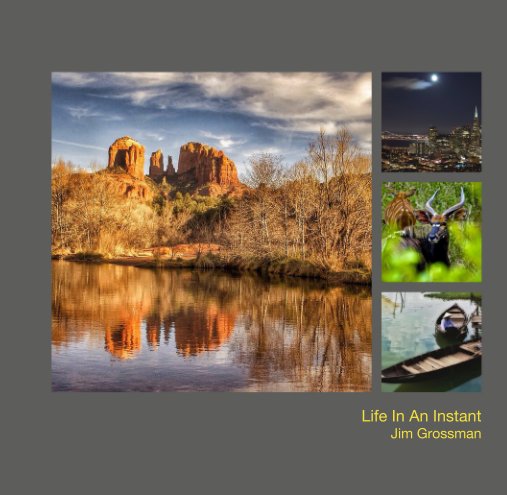 View Life In An Instant by Jim Grossman