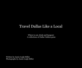 Travel Dallas Like a Local book cover