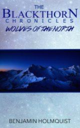The Blackthorn Chronicles: Wolves of the North book cover