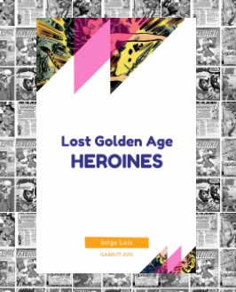 Lost Golden Age Heroines book cover