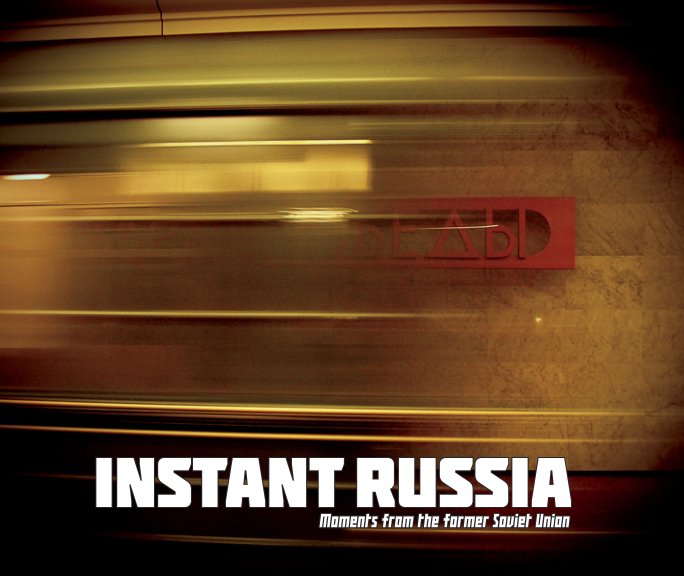 View Instant Russia by Marco Da Busto