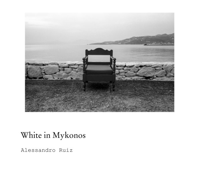 Ver White in Mykonos por Alessandro Ruiz