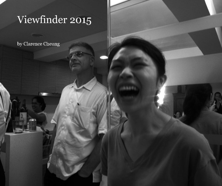 Ver Viewfinder 2015 por Clarence Cheung