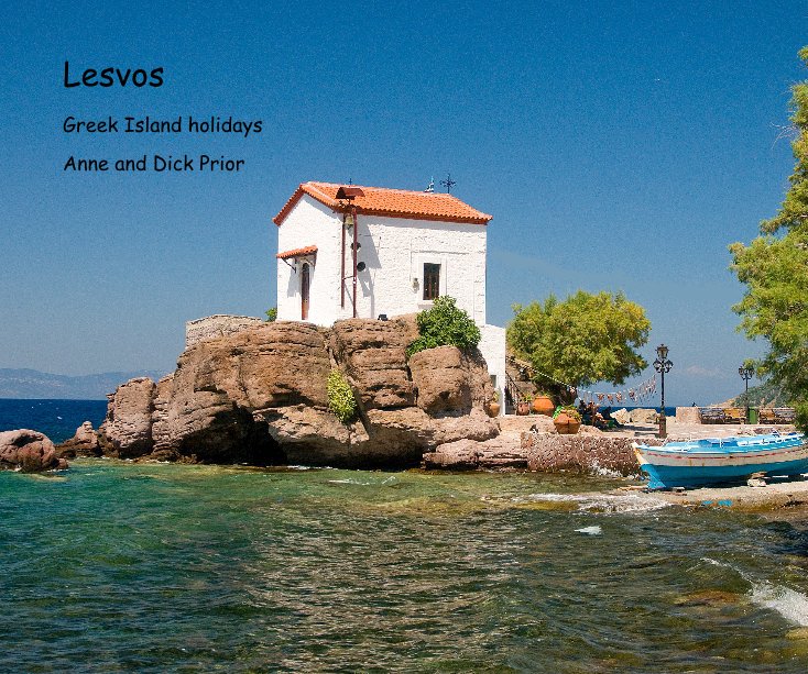 View Lesvos by Anne and Dick Prior