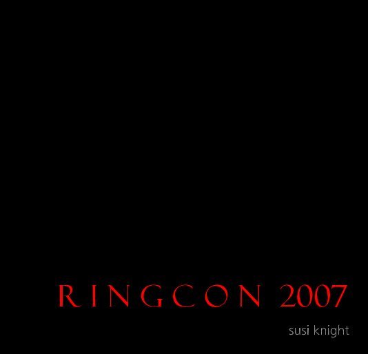 Ver RINGCON 2007 por Susi Knight