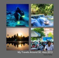 My Travels Around SE. Asia 2013 book cover