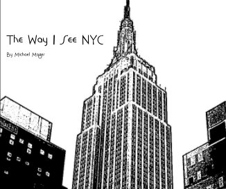 The Way I See NYC By Michael Mager book cover