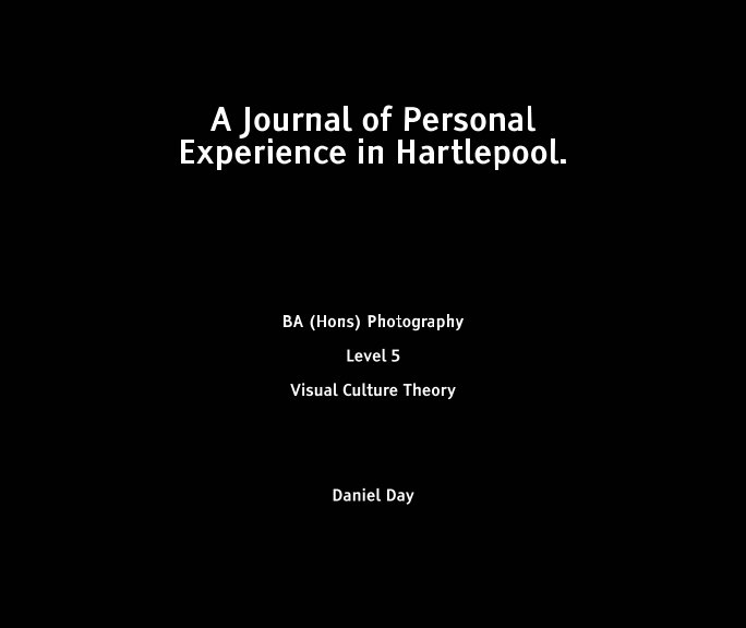 A Journal of Personal Experience in Hartlepool nach Daniel Day anzeigen