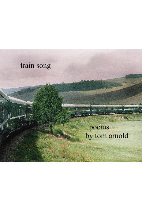 View Train Song by Tom Arnold