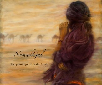 NomadGal The paintings of Leslie Clark book cover