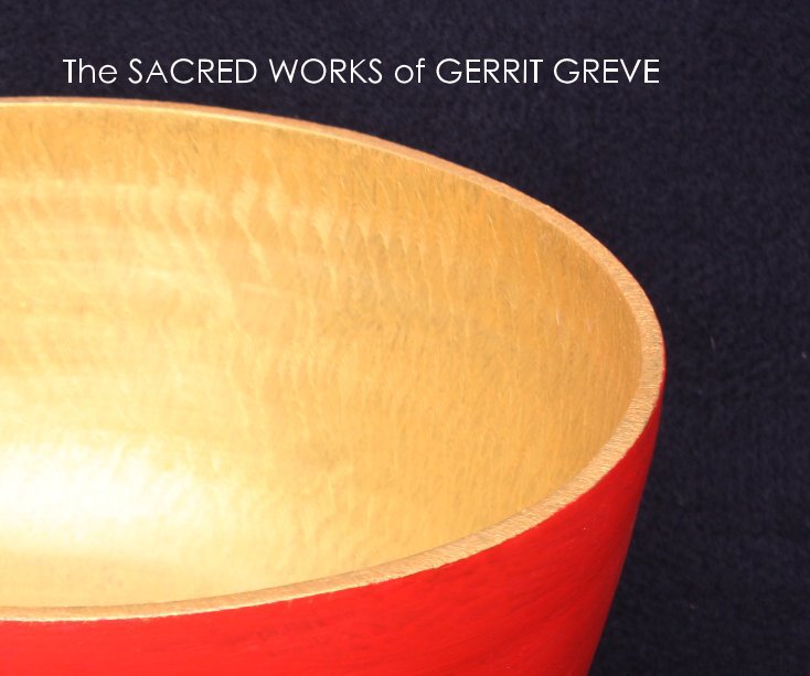 Bekijk The SACRED WORKS of GERRIT GREVE op Gerrit Greve