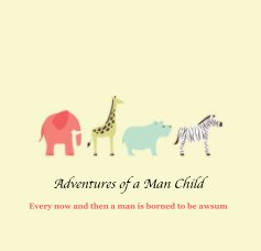 Adventures of a Man Child book cover