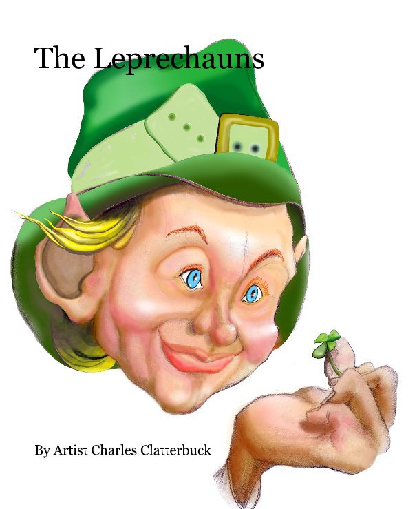 Visualizza The Leprechauns di Artist Charles Clatterbuck