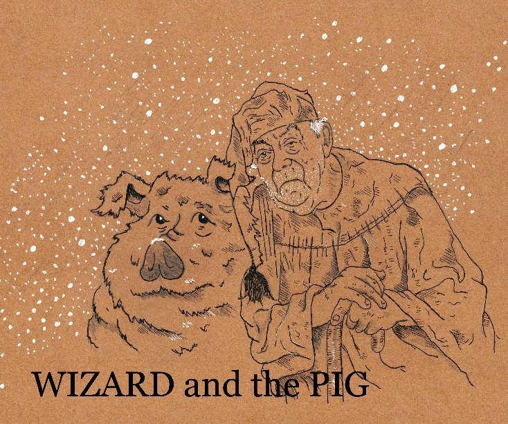 Ver WIZARD and the PIG por jerry walters