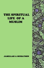 The Spiritual Life of a Muslim book cover