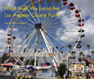 What Shall We Eat at the Los Angeles County Fair? book cover