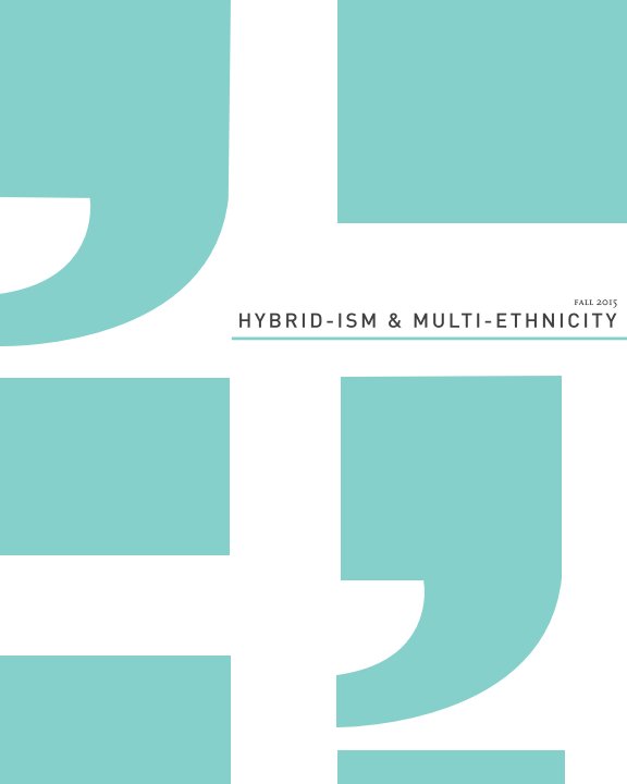 Ver Hybrid-ism & Multi-Ethnicity por Sirawan Chen