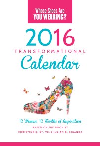 2016 Whose Shoes Transformational Calendar book cover