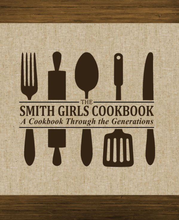 View The Smith Girls Cookbook by Joyce Lowry
