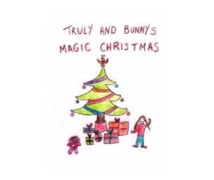 Truly and Bunny's Magic Christmas book cover