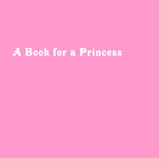 View A Book for a Princess by ldenglish