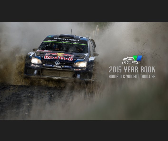 Ver Eyes of Rally 2015 Year Book por Romain THUILLIER, Vincent THUILLIER