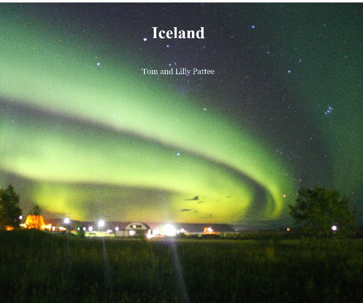 View Iceland by Tom and Lilly Pattee