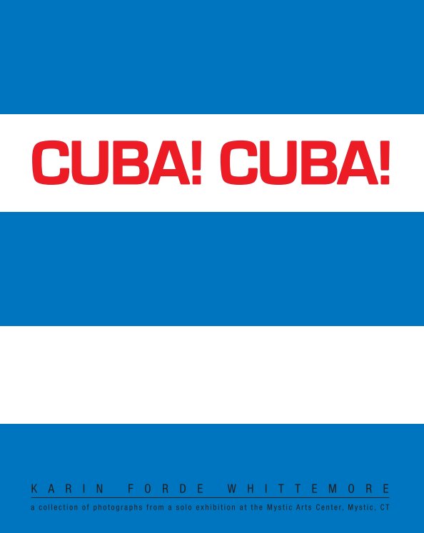 CUBA! CUBA! nach Karin Forde Whittemore anzeigen