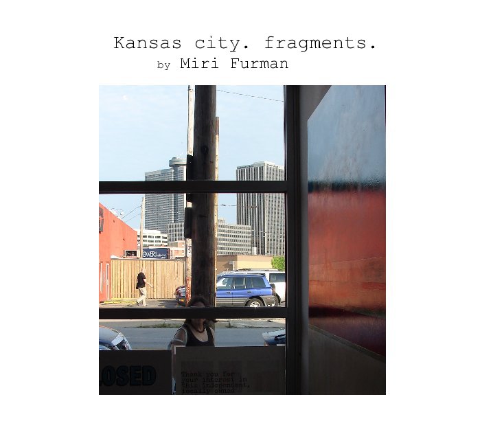 View Kansas city. fragments. by Miri Furman