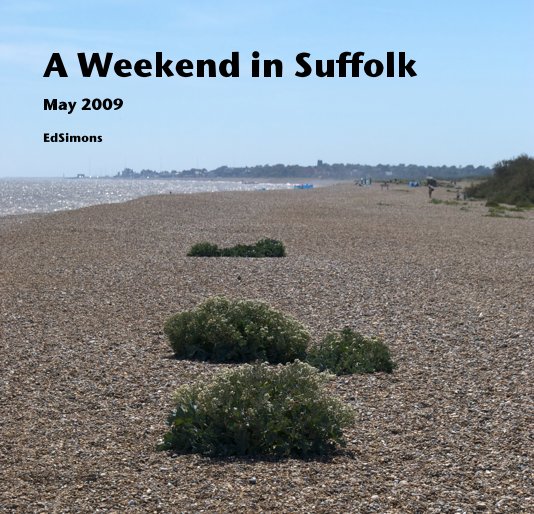 Bekijk A Weekend in Suffolk op EdSimons