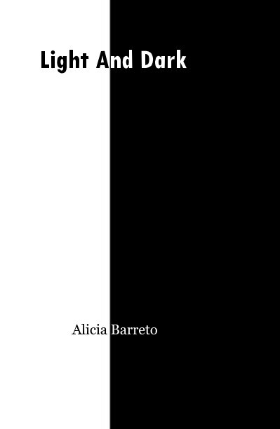 Ver Light And Dark por Alicia Barreto