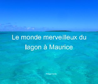 Le monde merveilleux du lagon à Maurice book cover
