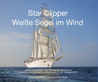 Star Clipper - Weiße Segel im Wind book cover