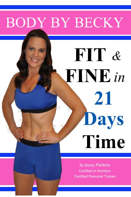 Ver Fit & Fine in 21 Days Time por Becky Perkins