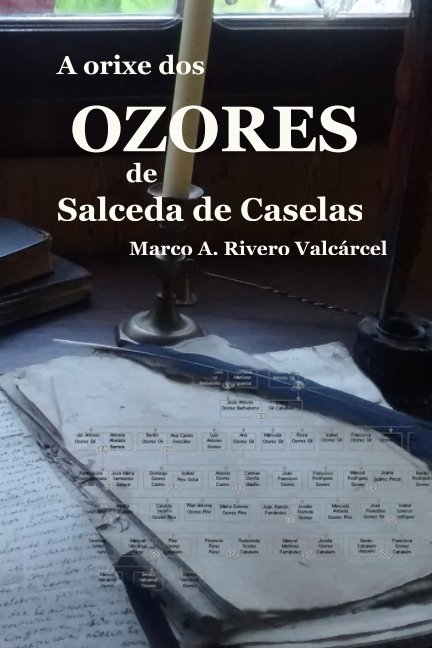 Ver A orixe dos OZORES de Salceda de Caselas por Marco A. Rivero Valcárcel