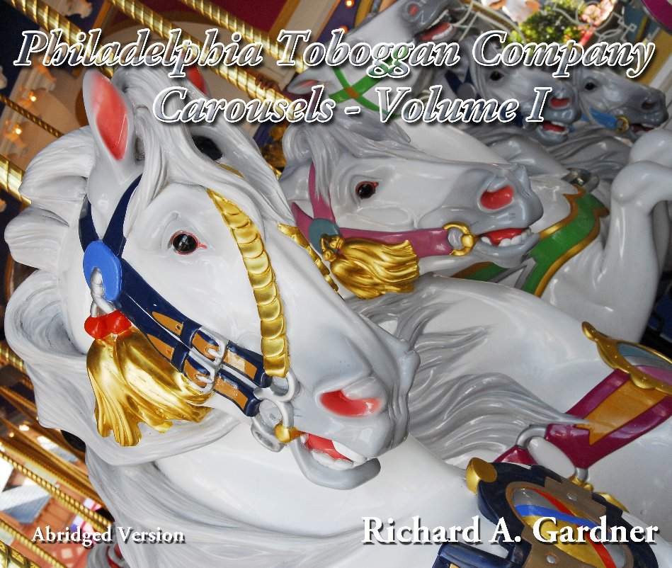 View PTC Carousels - Volume I, Abridged by Richard A. Gardner